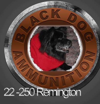 Black Dog Ammunition   Black Dog Ammunition 22 -250 Remington
